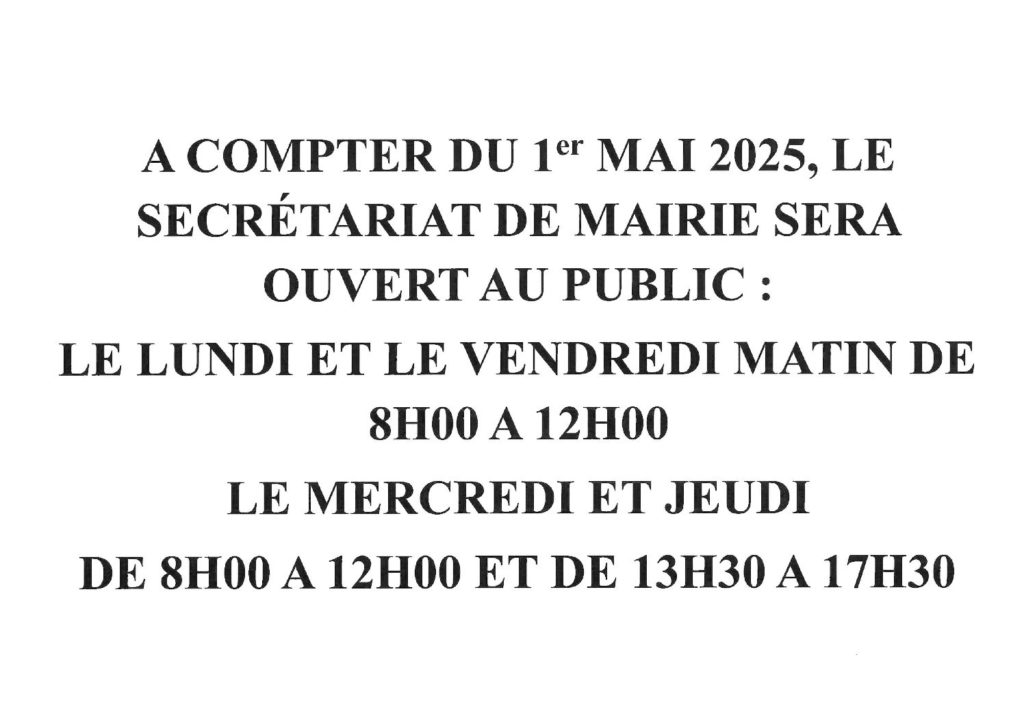 HORAIRES OUVERTURE DU SECRETARIAT DE MAIRIE